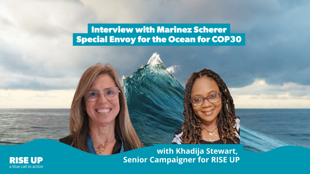 Promotional tile for a RISE UP interview with Marinez Scherer, Special Envoy for the Ocean for COP30.