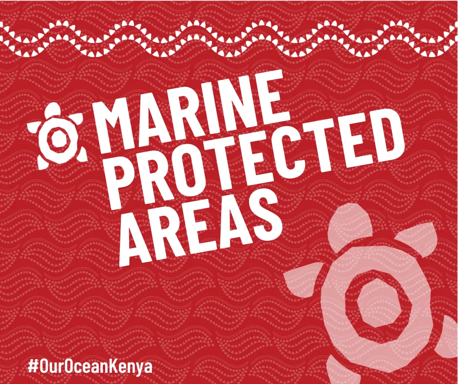 Our Ocean Kenya 2026 area of action graphic reading “Marine Protected Areas”, with a stylised white sea turtle on a red patterned background and the hashtag #OurOceanKenya.