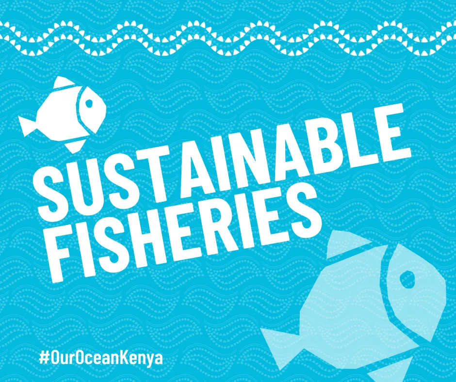 Our Ocean Kenya 2026 area of action graphic reading “Sustainable Fisheries”, with stylised white fish on a blue patterned background and the hashtag #OurOceanKenya.